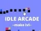 Spel Idle Arcade Make Lvl online