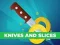Spel Knives and Slices online