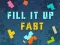Spel Fill It Up Fast online