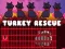 Spel Turkey Rescue online