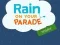 Spel Rain on Your Parade online