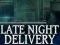 Spel Late Night Delivery online