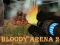 Spel Bloody Arena 2 online
