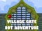 Spel Village Gate Dot Adventure online