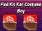 Spel Find Kit Kat Costume Boy online