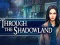 Spel Through the Shadowland online