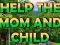 Spel Help The Mom And Child online