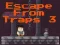 Spel Escape From Traps 3 online