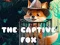 Spel The Captive Fox online