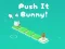 Spel Push It Bunny online