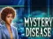 Spel Mystery Disease online