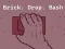 Spel Brick. Drop. Bash online