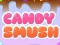 Spel Candy Smush online