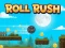 Spel Roll Rush online