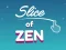 Spel Slice of Zen online