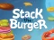 Spel Stack The Burger online