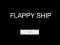 Spel Flappy Ship online