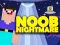 Spel Noob Nightmare Arcade online