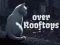 Spel Over Rooftops online
