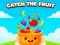 Spel Catch the Fruit online