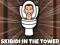 Spel Skibidi Toilet In The Tower online