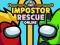 Spel Impostor Rescue Online online