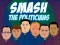 Spel Smash the Politicians online
