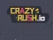Spel Crazy Rush.io online