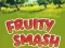 Spel Fruity Smash online