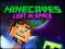 Spel Minecaves Lost in Space online