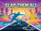 Spel Slap Them All online