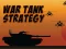 Spel War Tank Strategy online