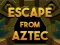 Spel Escape From Aztec online