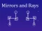 Spel Mirrors and Rays online