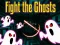 Spel Fight the Ghosts online