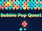 Spel Bubble Pop Quest online