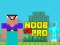Spel Noob vs Pro vs Hacker vs God 1 online