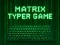 Spel Matrix Typer online