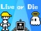Spel Live or Die online