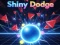 Spel Shiny Dodge online