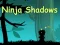 Spel Ninja Shadows online