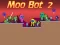 Spel Moo Bot 2 online
