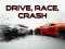 Spel Drive, Race, Crash online