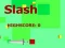 Spel Slash online