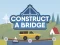 Spel Construct A Bridge online