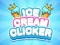 Spel Ice Cream Clicker online
