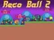 Spel Reco Ball 2 online