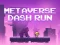 Spel Metaverse Dash Run online