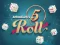 Spel 5 Roll online