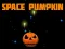 Spel Space Pumpkin online
